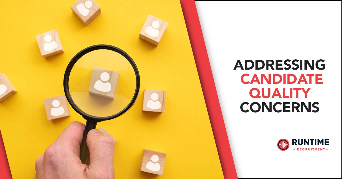 Addressing-Candidate-Quality-Concerns