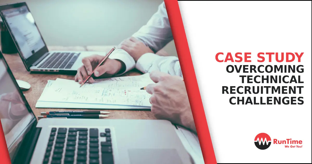 Case Study: Overcoming Technical Recruitment Challenges