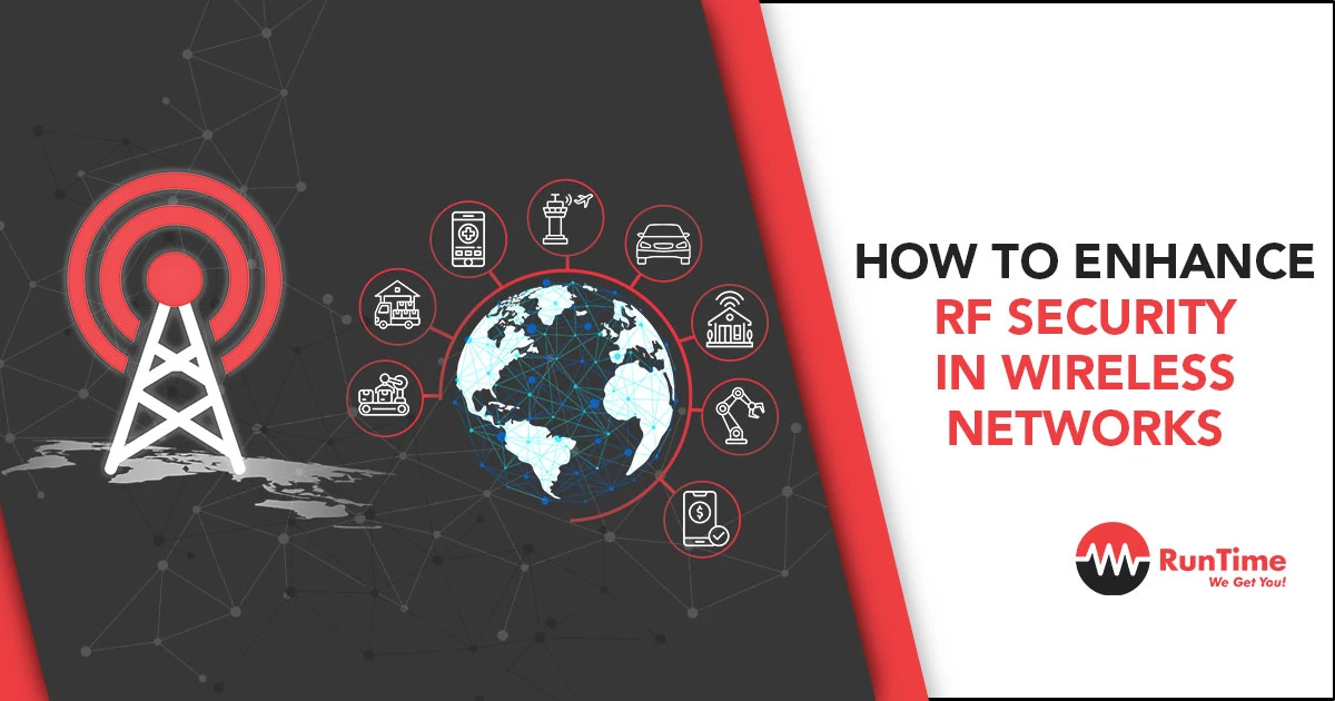 How to Enhance RF Security in Wireless Networks RunTime