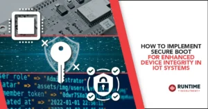 How-to-Implement-Secure-Boot-for-Enhanced-Device-Integrity-in-IoT-Systems