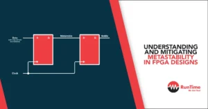 Understanding-and-Mitigating-Metastability-in-FPGA-Designs