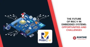 The-Future-of-RISC-V-in-Embedded-Systems-Opportunities-and-Challenges