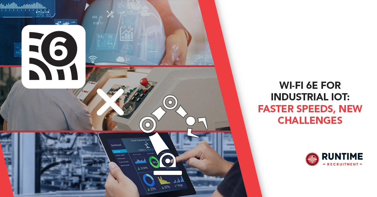 Wi-Fi-6E-for-Industrial-IoT-Faster-Speeds-New-Challenges