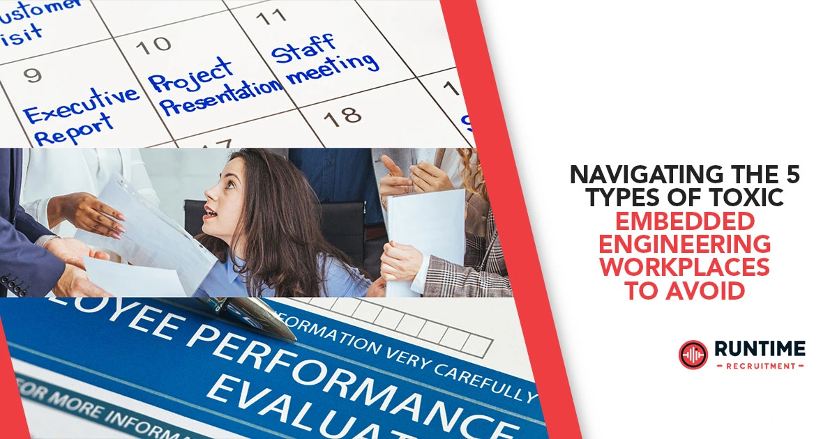 Navigating-the-5-Types-of-Toxic-Embedded-Engineering-Workplaces-to-Avoid