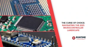 The-Curse-of-Choice-Navigating-the-2025-Microcontroller-Landscape