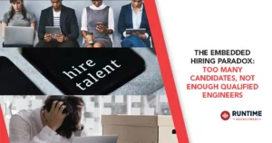 The-Embedded-Hiring-Paradox-Too-Many-Candidates-Not-Enough-Qualified-Engineers