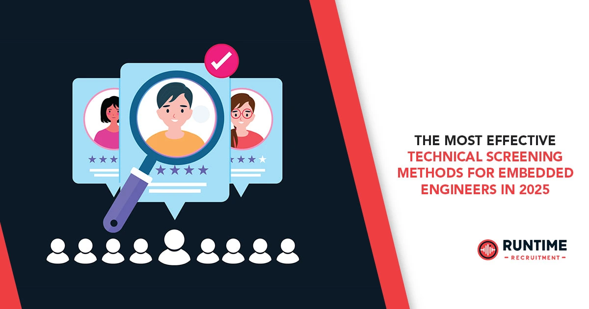 The-Most-Effective-Technical-Screening-Methods-for-Embedded-Engineers-in-2025