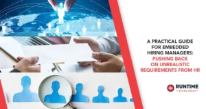A-Practical-Guide-for-Embedded-Hiring-Managers-Pushing-Back-on-Unrealistic-Requirements-from-HR