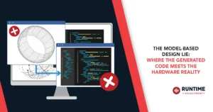 The-Model-Based-Design-Lie-Where-the-Generated-Code-Meets-the-Hardware-Reality