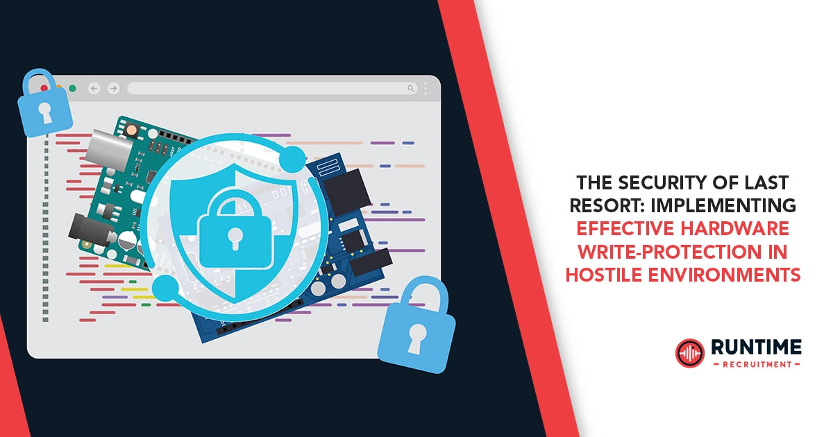 The-Security-of-Last-Resort-Implementing-Effective-Hardware-Write-Protection-in-Hostile-Environments