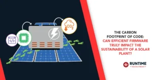 The-Carbon-Footprint-of-Code-Can-Efficient-Firmware-Truly-Impact-the-Sustainability-of-a-Solar-Plant