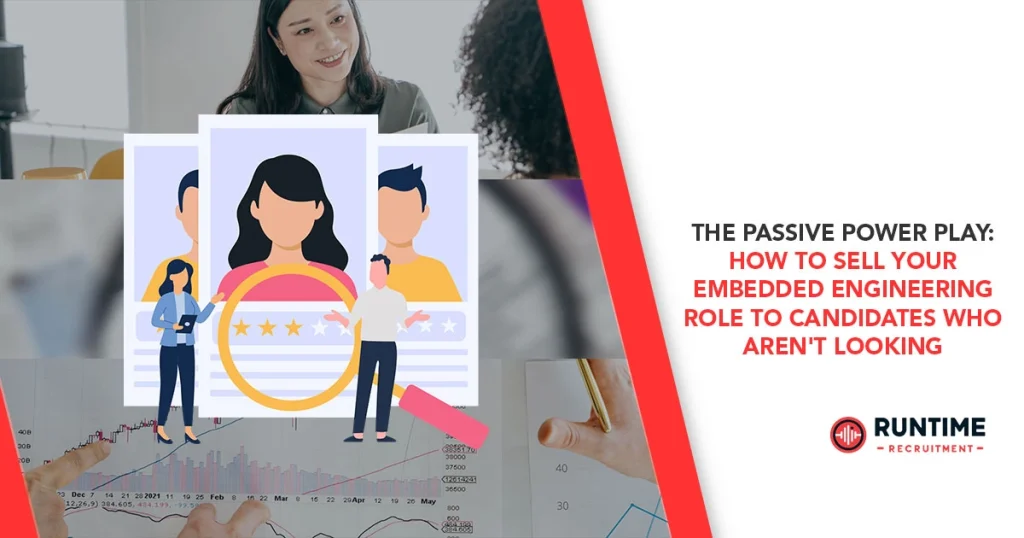 The-Passive-Power-Play-How-to-Sell-Your-Embedded-Engineering-Role-to-Candidates-Who-Arent-Looking